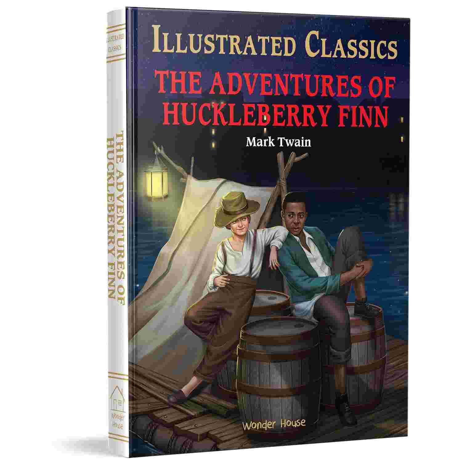 The Adventures of Huckleberry Finn (Hardback Illustrated Classic) By Mark Twain