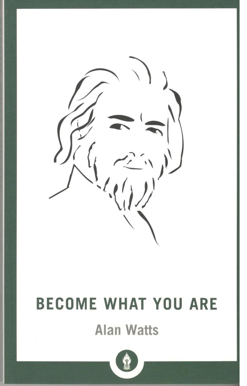 Become What You Are | Alan Watts | Beetle Bookshop