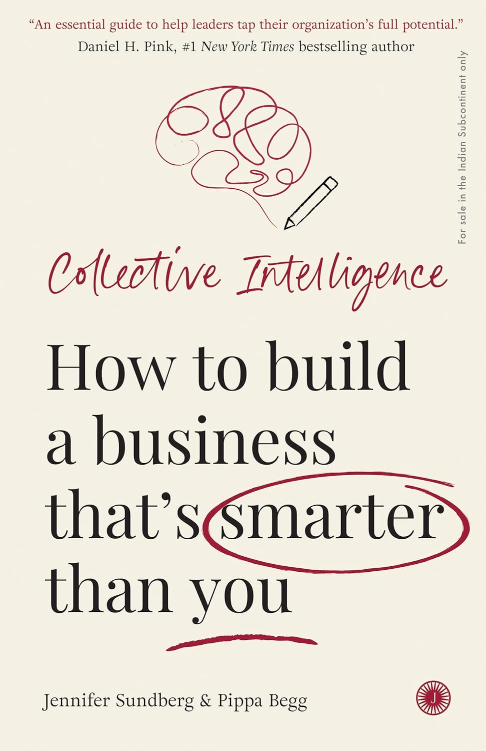 Collective Intelligence: How to build a business that’s smarter than you