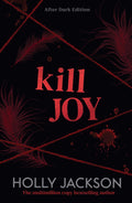 Kill Joy: After Dark (A Good Girl’s Guide to Murder – After Dark)