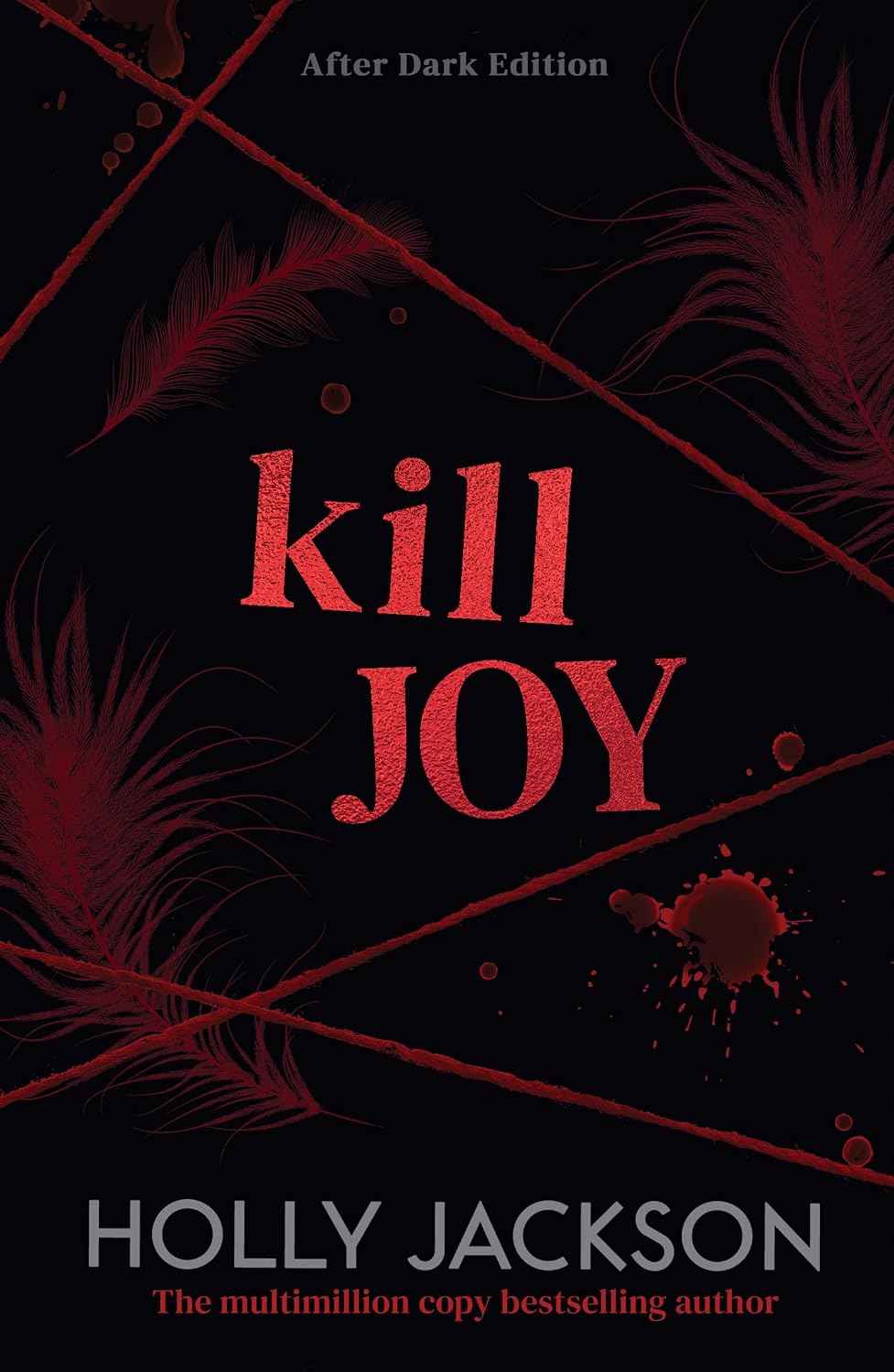 Kill Joy: After Dark (A Good Girl’s Guide to Murder – After Dark)