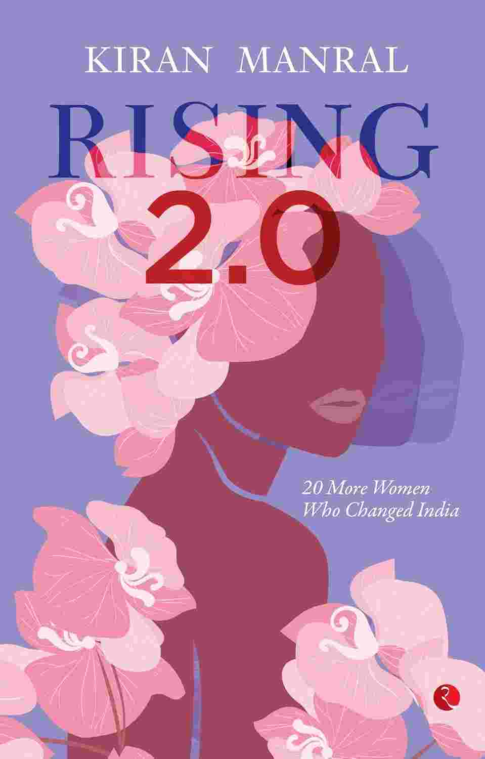 Rising 2.0: 20 More Women Who Changed India