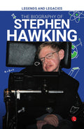 Legends and Legacies: The Biography of Stephen Hawking – Published by Rupa Publications India