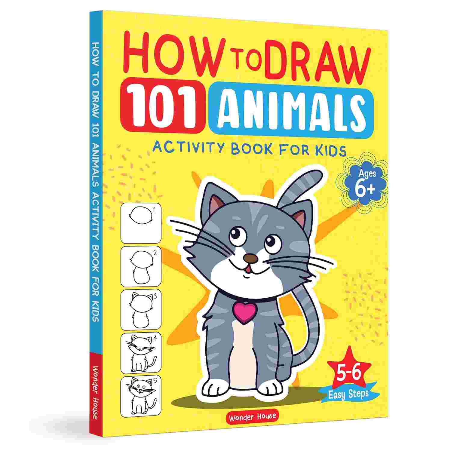 How to Draw: 101 Animals Activity Book for Kids Step-by-Step Drawing Guide | Ages 5+ | By Wonder House Books
