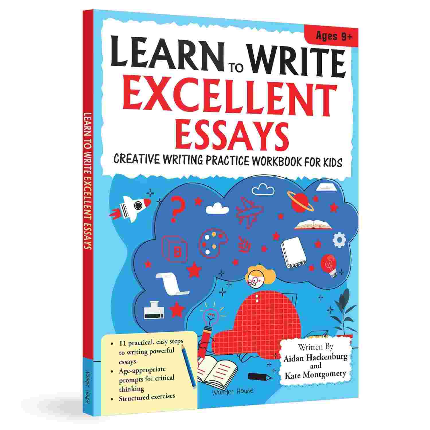 Learn to Write Excellent Essays: Step-by-Step Writing Guide for Children