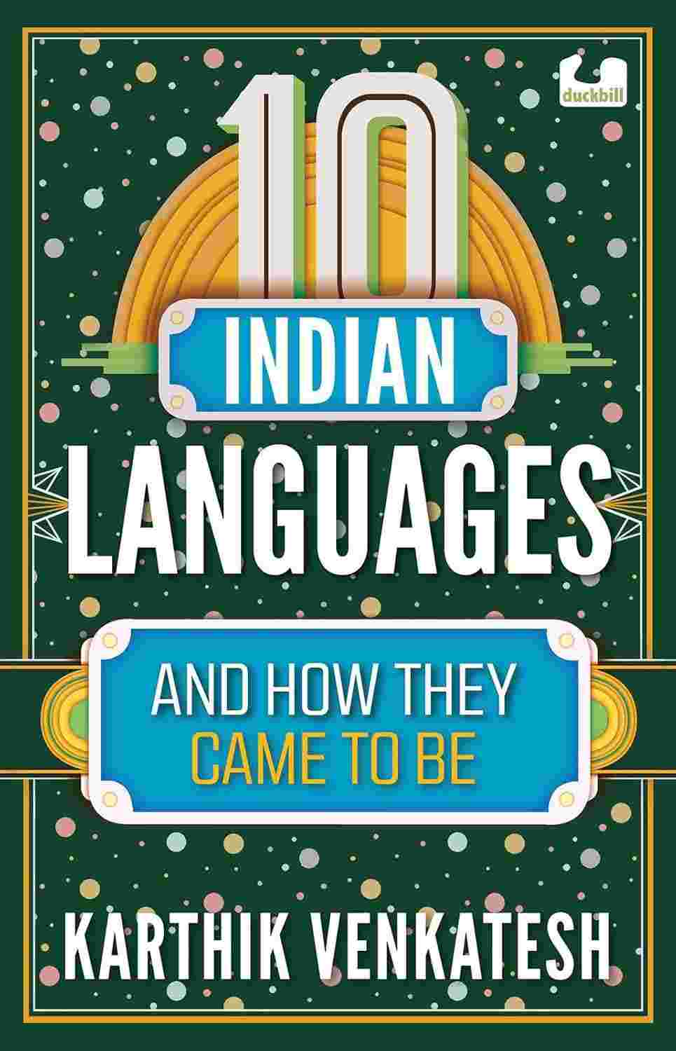 10 Indian Languages and How They Came to Be From the '10s Series' | By Karthik Venkatesh
