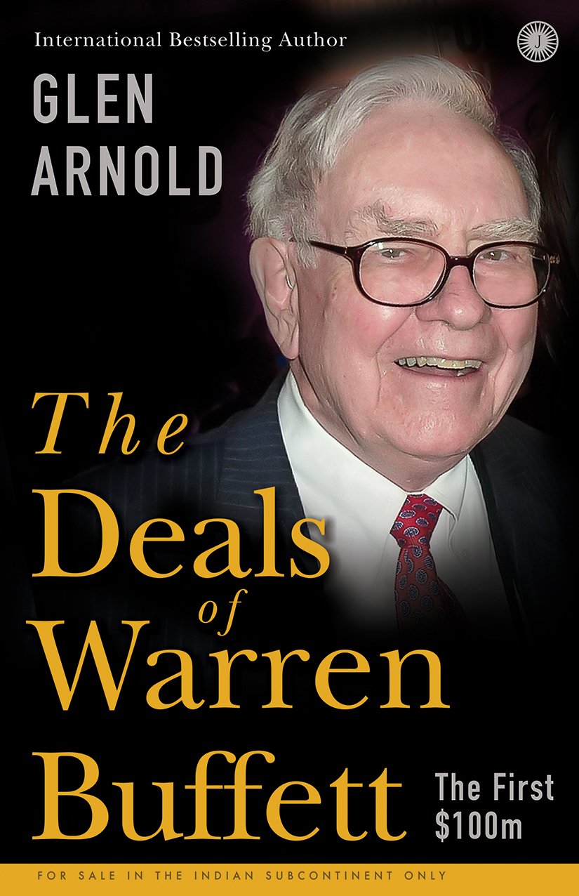 The Deals of Warren Buffett: The First $100 Million – Glen Arnold