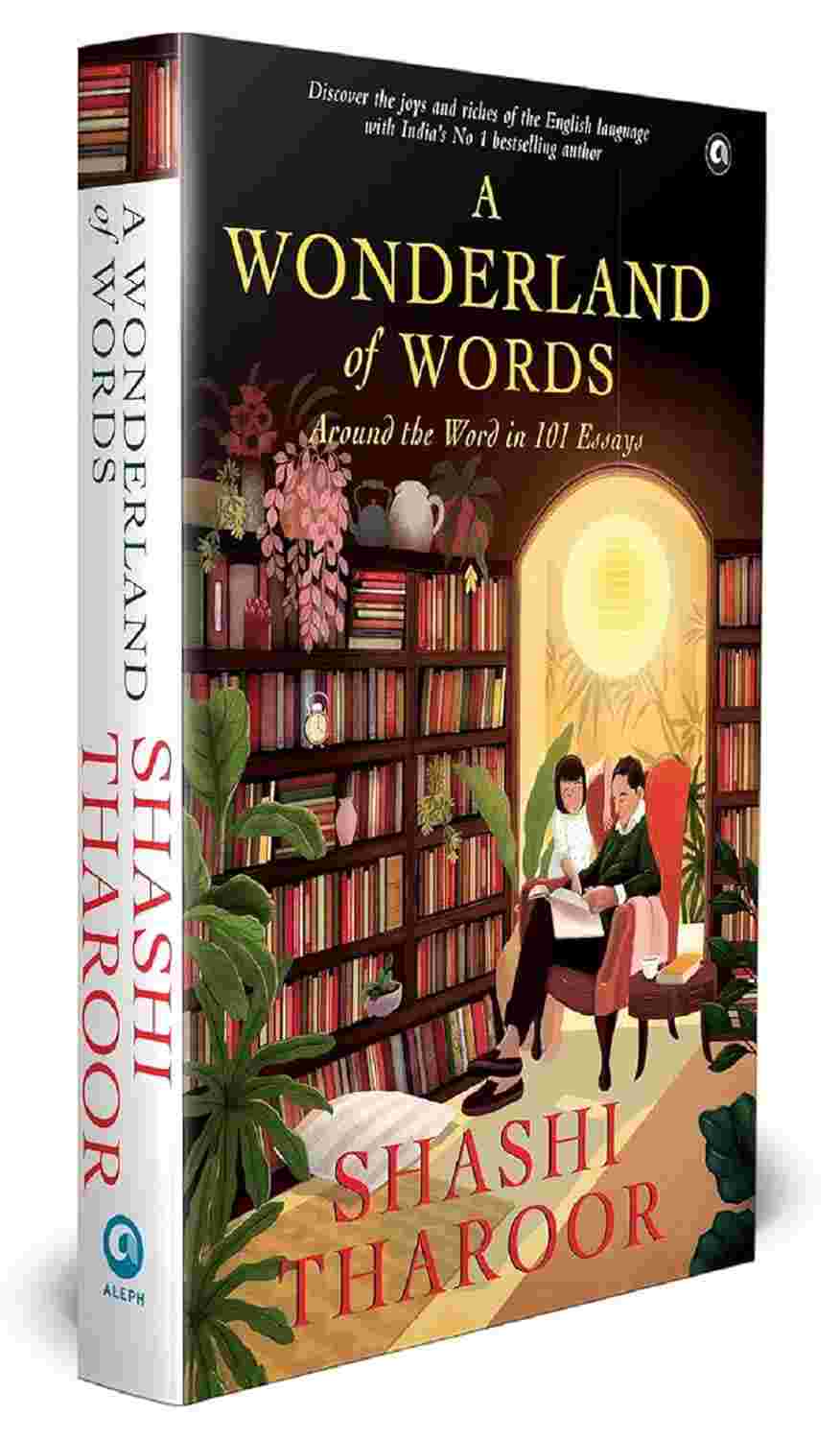 A Wonderland of Words: Around the World in 101 Essays – Shashi Tharoor