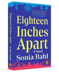 Eighteen Inches Apart: A Novel By Sonia Bahl