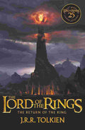 The Return of the King: Exclusive Anniversary Edition (The Lord of the Rings: Book 3) By J.R.R. Tolkien