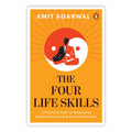 The Four Life Skills: A Practical Path to Balancing Material Success and Spiritual Growth By Amit Agarwal