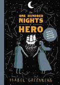 The One Hundred Nights of Hero (Now a Major New Film) By Isabel Greenberg