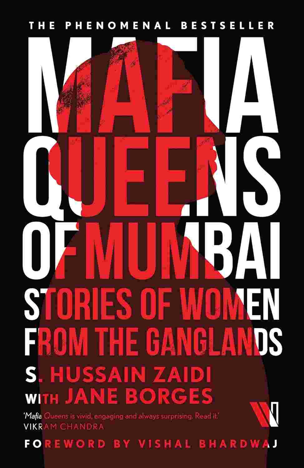 Mafia Queens of Mumbai: Stories of Women from the Ganglands by S. Hussain Zaidi and Jane Borges