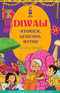 Diwali: Stories, Legends, Myths by Tulika Singh
