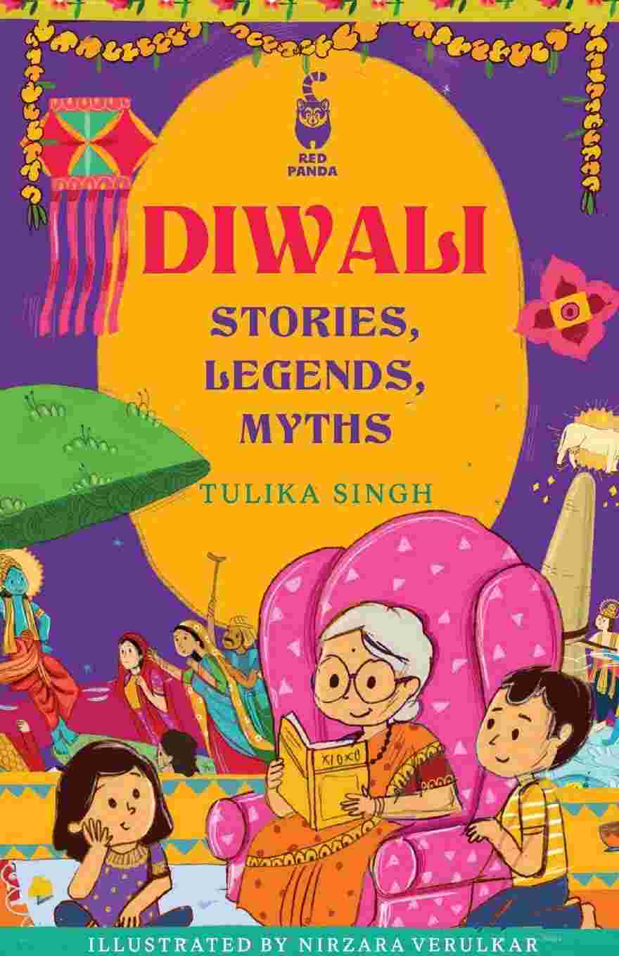 Diwali: Stories, Legends, Myths by Tulika Singh
