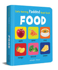 Early Learning Padded Book of Food A Delightful Board Book for Toddlers & Preschoolers (Ages 0–5)