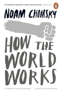 How the World Works: A Collection of Speeches and Interviews