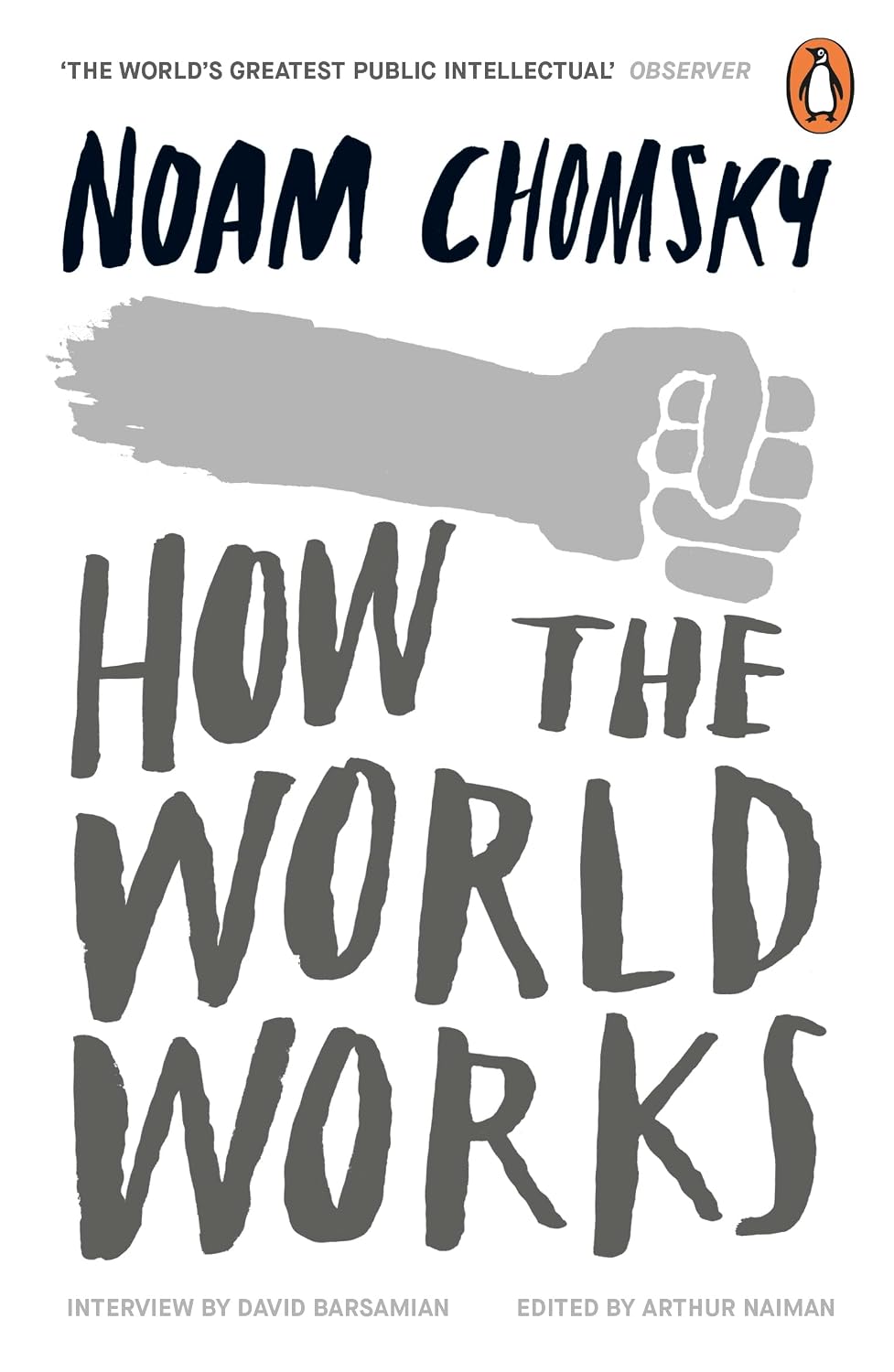 How the World Works: A Collection of Speeches and Interviews