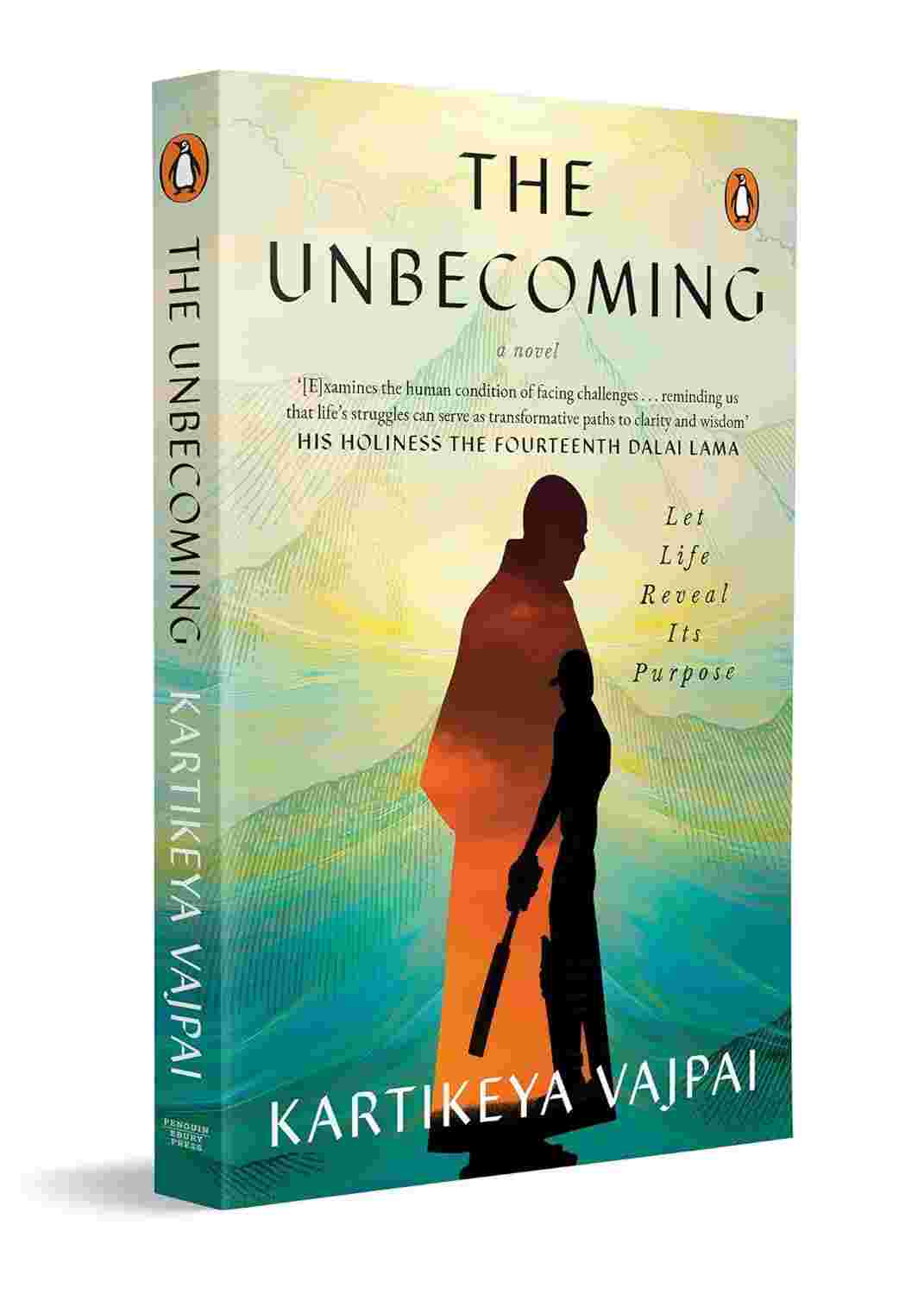 The Unbecoming: Let Life Reveal its Purpose By Kartikeya Vajpai