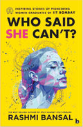 Who Said She Can't?