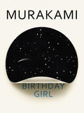 Birthday Girl By Haruki Murakami
