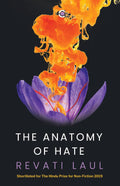 The Anatomy of Hate – By Revati Laul (Author)
