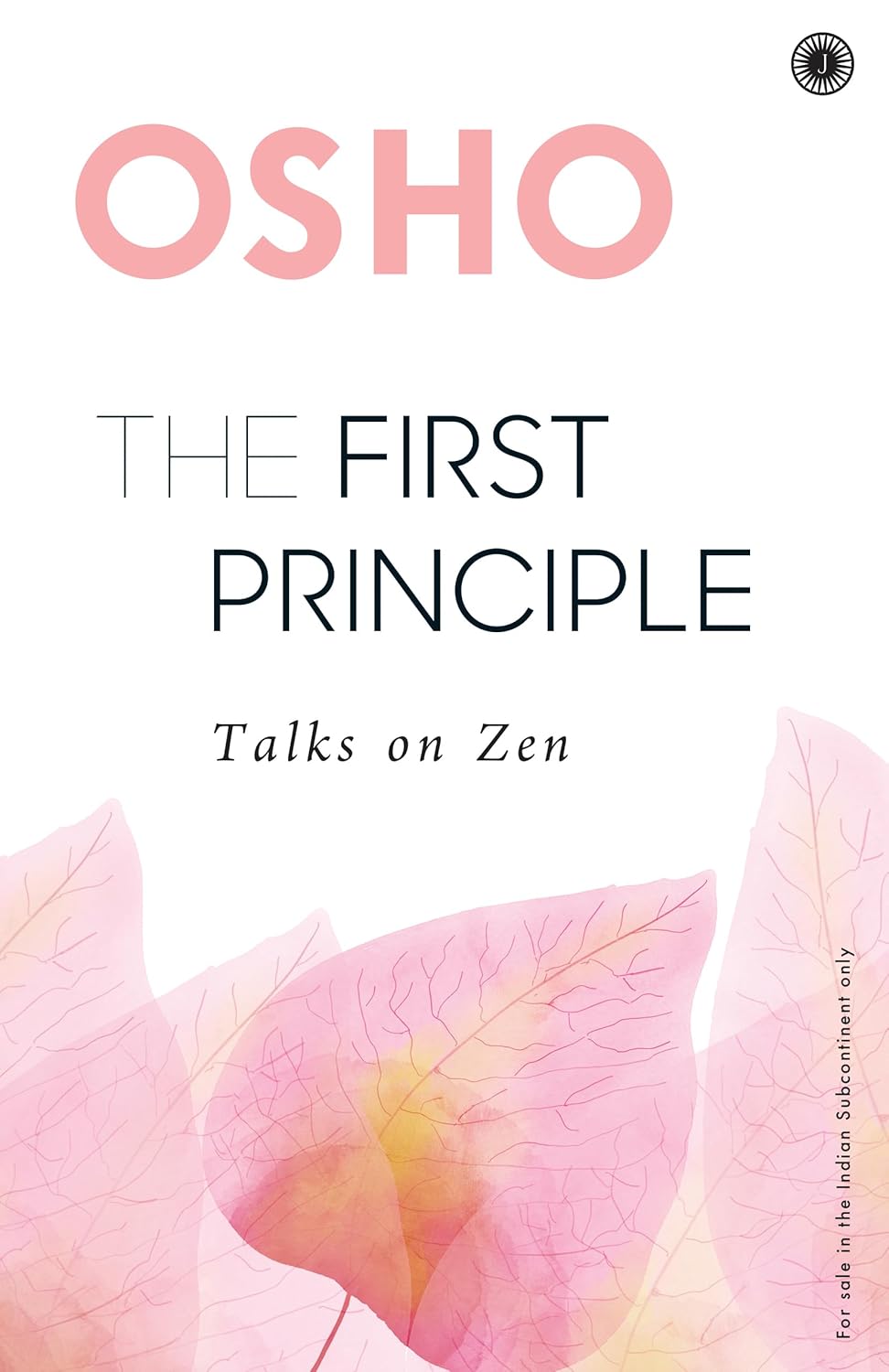 The First Principle: Talks on Zen by Osho