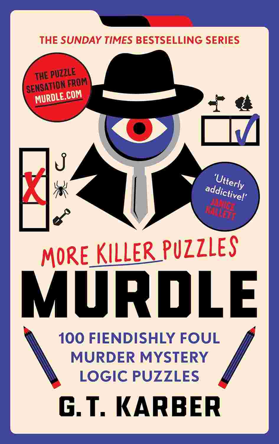 Murdle: More Killer Puzzles Solve 100 Fiendishly Foul Murder Mystery Logic Puzzles