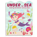 Under The Sea - Coloring and Sticker Activity Book (With 150+ Stickers)