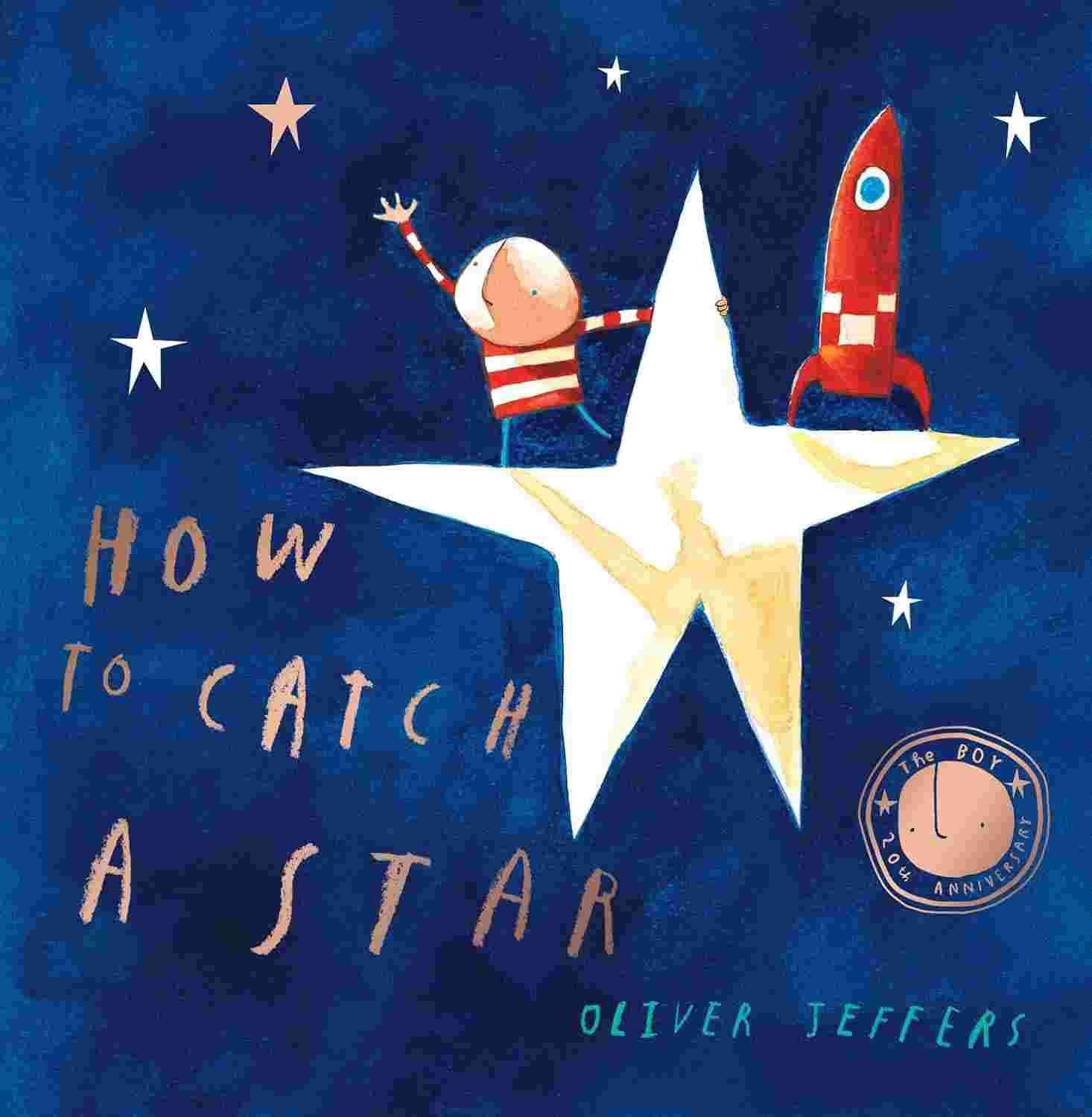 How to Catch a Star By Oliver Jeffers