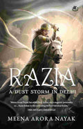 Razia: A Dust Storm in Delhi - Meena Arora Nayak