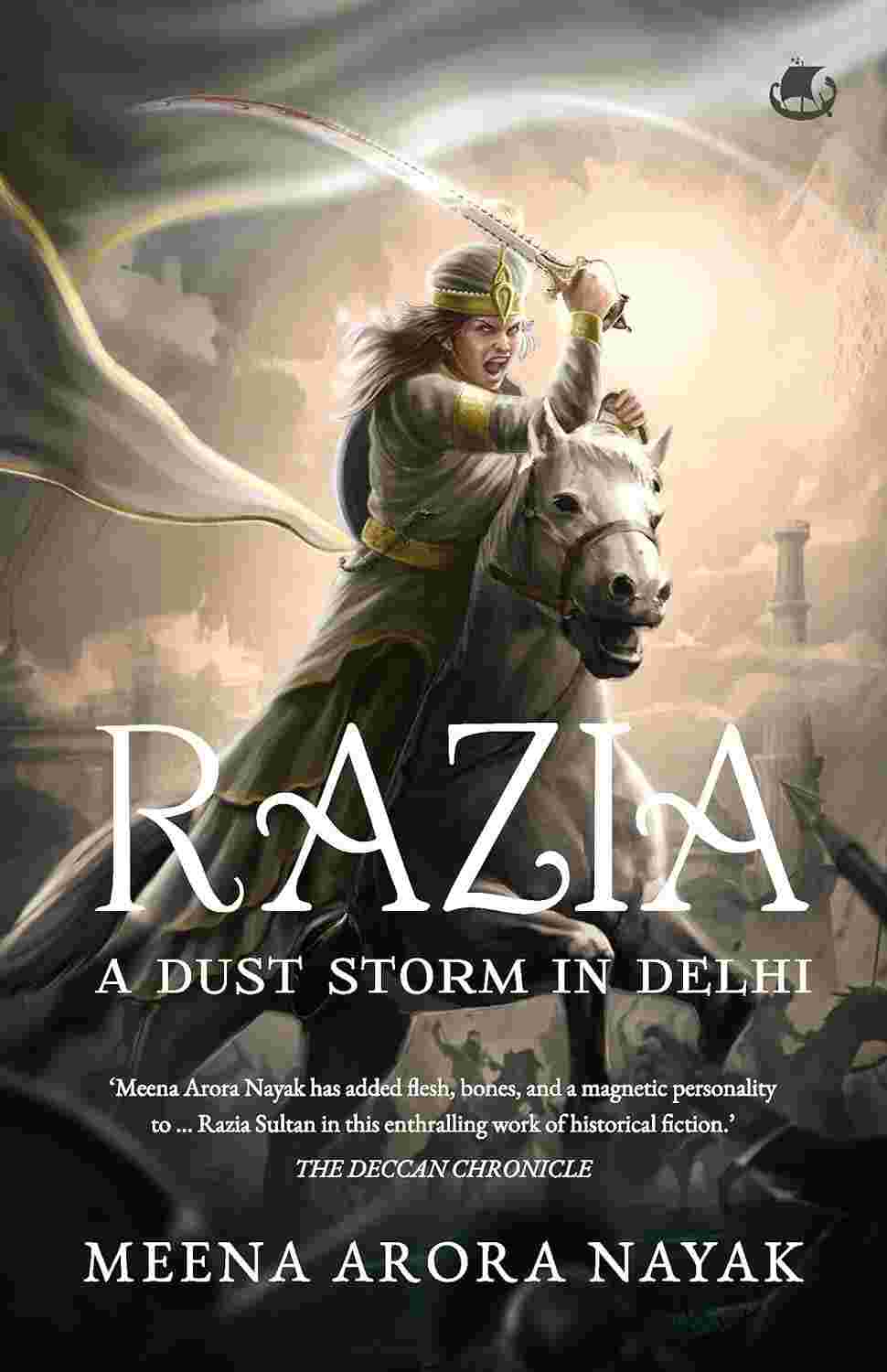 Razia: A Dust Storm in Delhi - Meena Arora Nayak