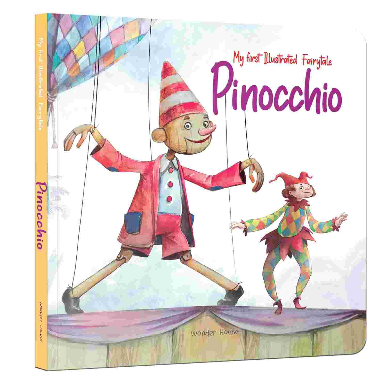 My First Illustrated Fairytale: Pinocchio A Timeless Tale of Growth and Adventure