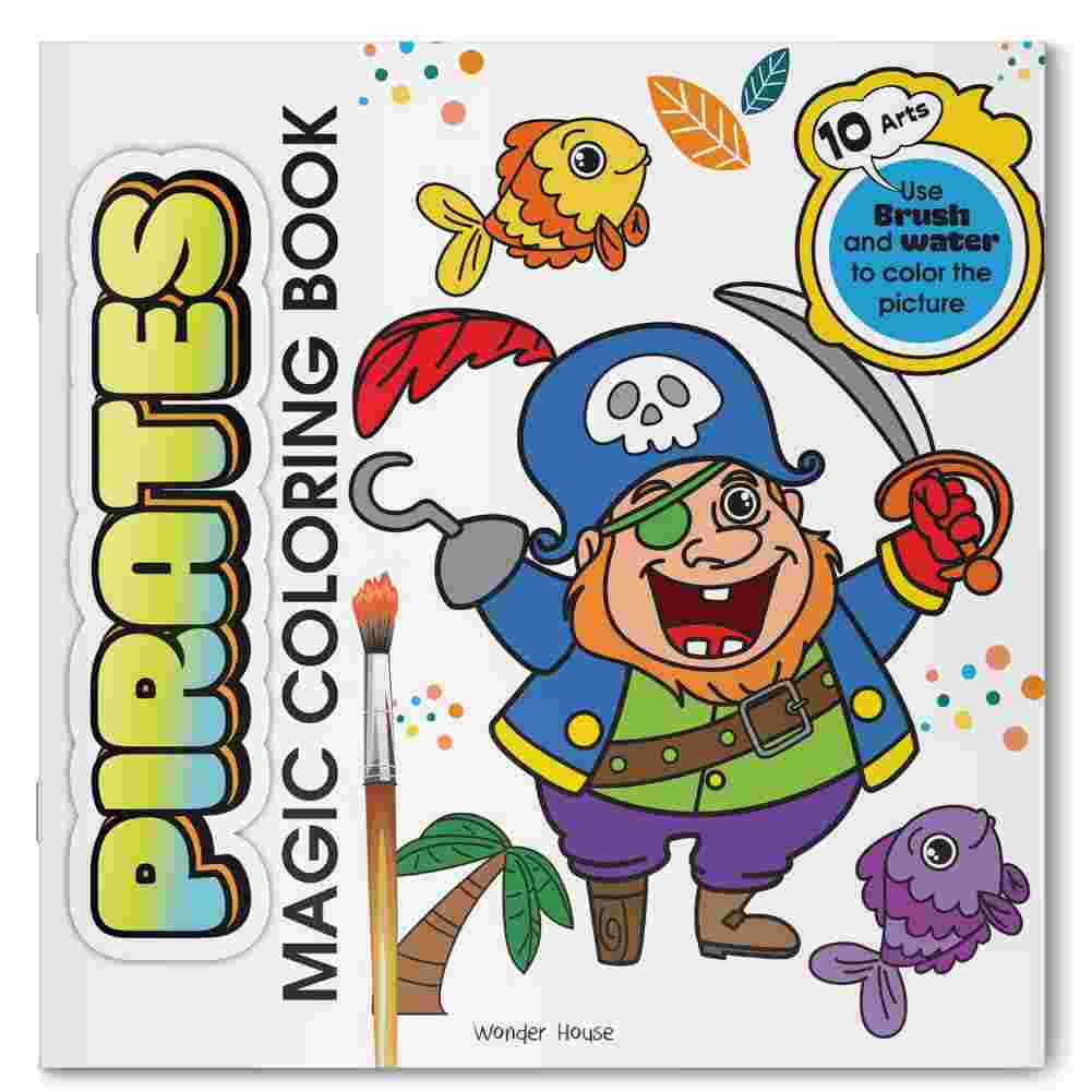 Pirates Magic Coloring Book Mess-Free Water-Reveal Adventure | By Wonder House Books