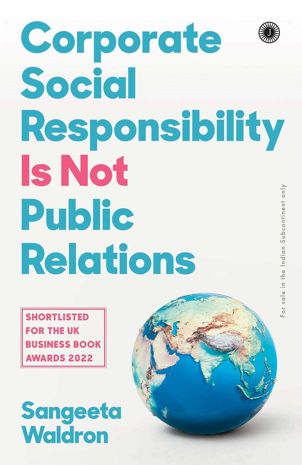 Corporate Social Responsibility is not Public Relations – Sangeeta Waldron