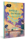 Battle of the Minds: How Viswanathan Anand Became the King of Chess By Mamta Nainy (Magic Makers Series)
