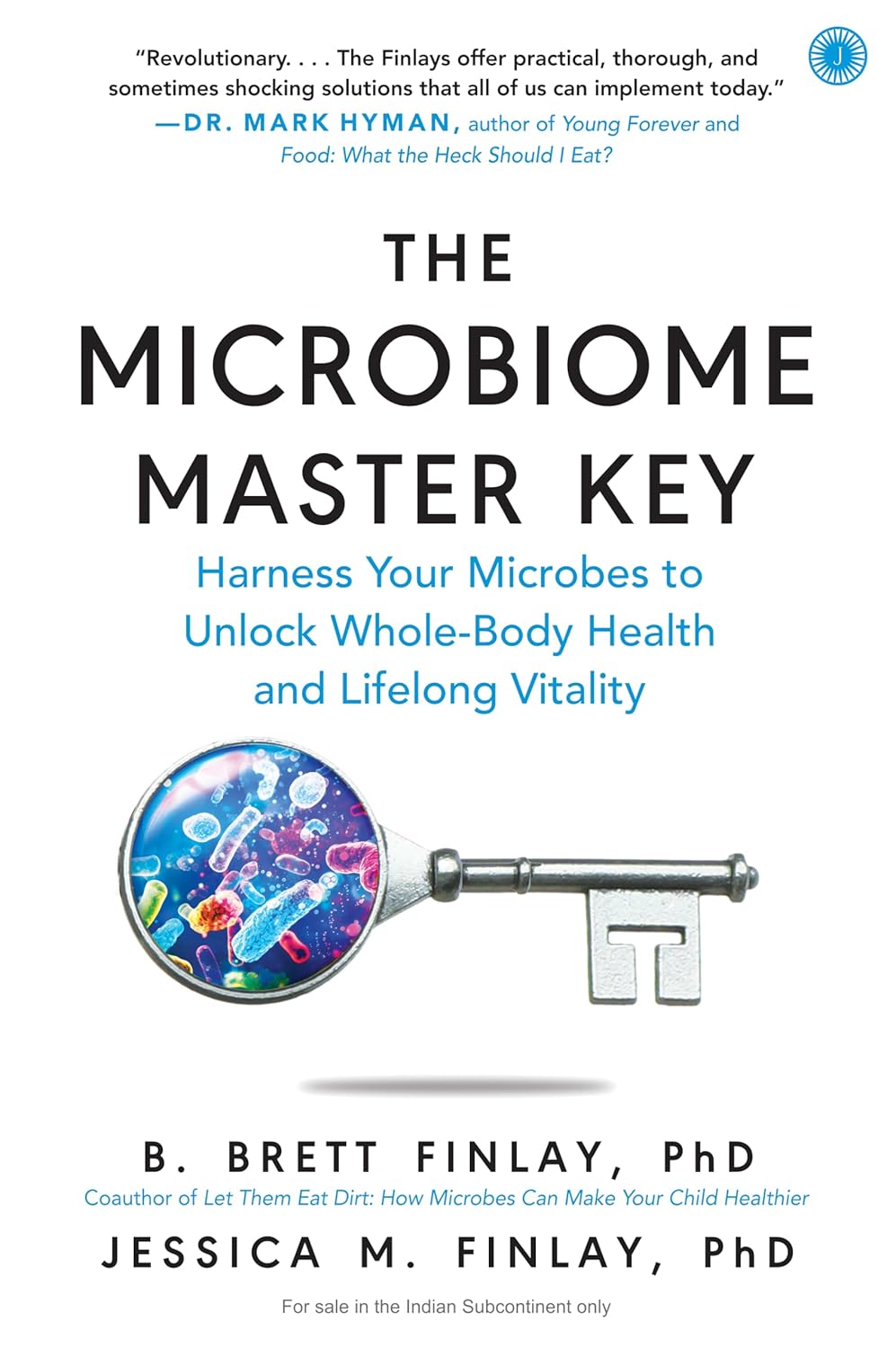 The Microbiome Master Key - B. Brett Finlay & Jessica M. Finlay
