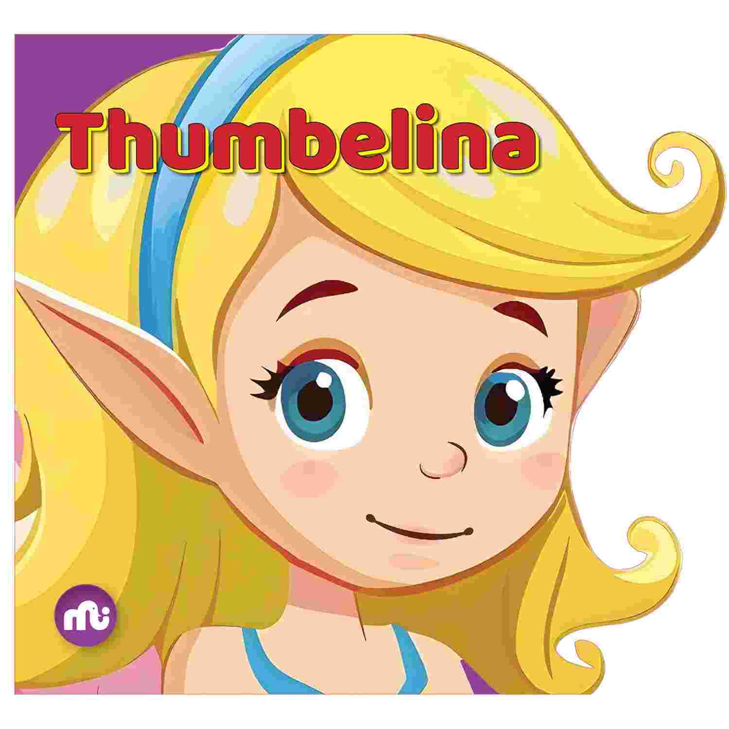 Cutout Board Book: Thumbelina – By Moonstone & Rupa Publications India (Published by Rupa Publications India)