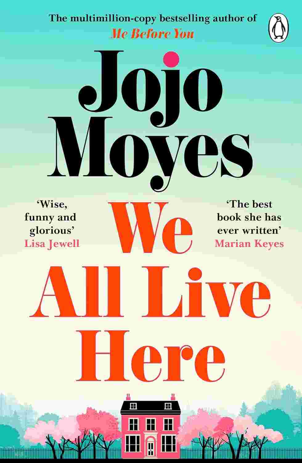 We All Live Here By Jojo Moyes