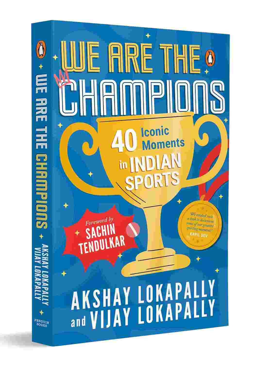 We Are the Champions: 40 Iconic Moments in Indian Sports
