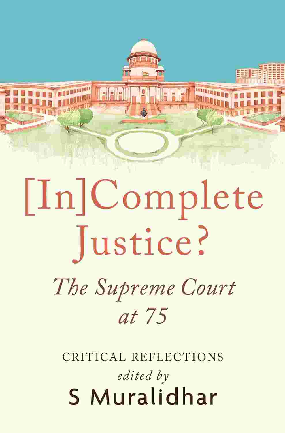 Incomplete Justice? The Supreme Court at 75