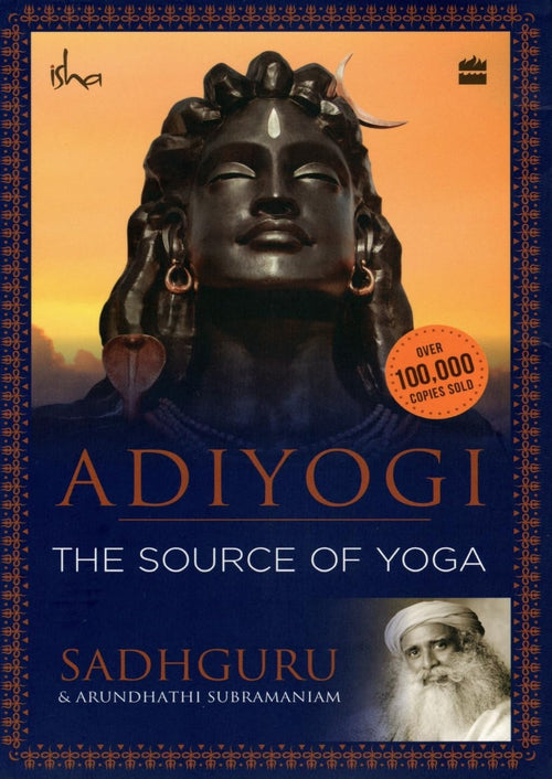Adiyogi: The Source of Yoga | Sadhguru | Beetle Bookshop