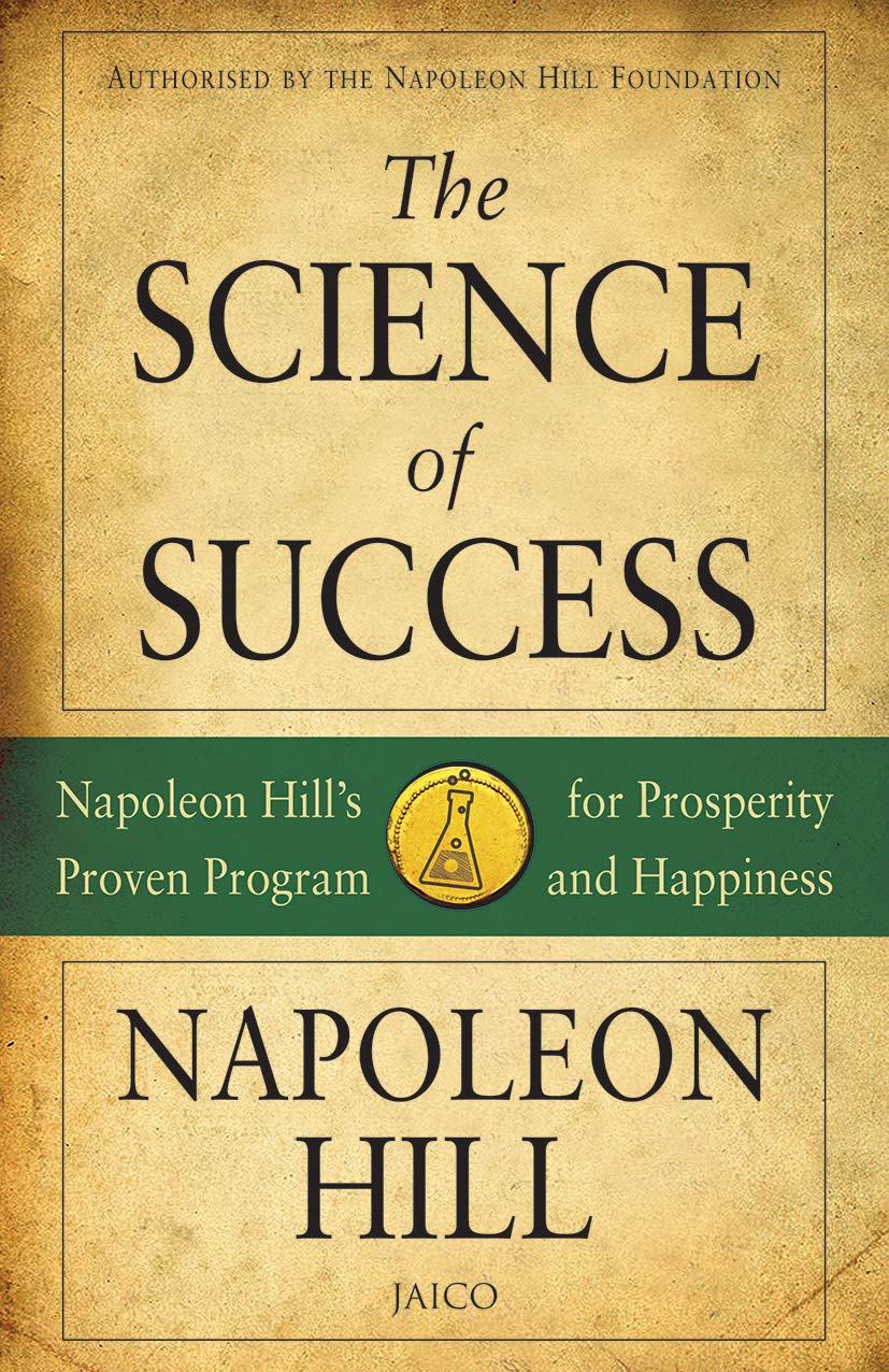 The Science of Success: Proven Program for Prosperity and Happiness