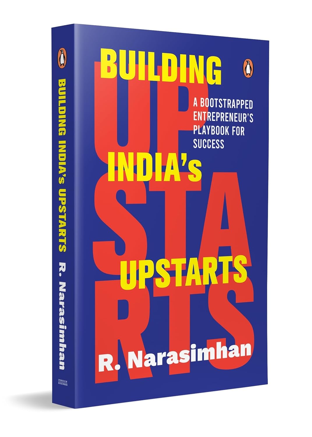 Building India's Upstarts: A Bootstrapped Entrepreneur’s Playbook for Success