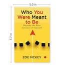 Who You Were Meant To Be: Become the best version of yourself