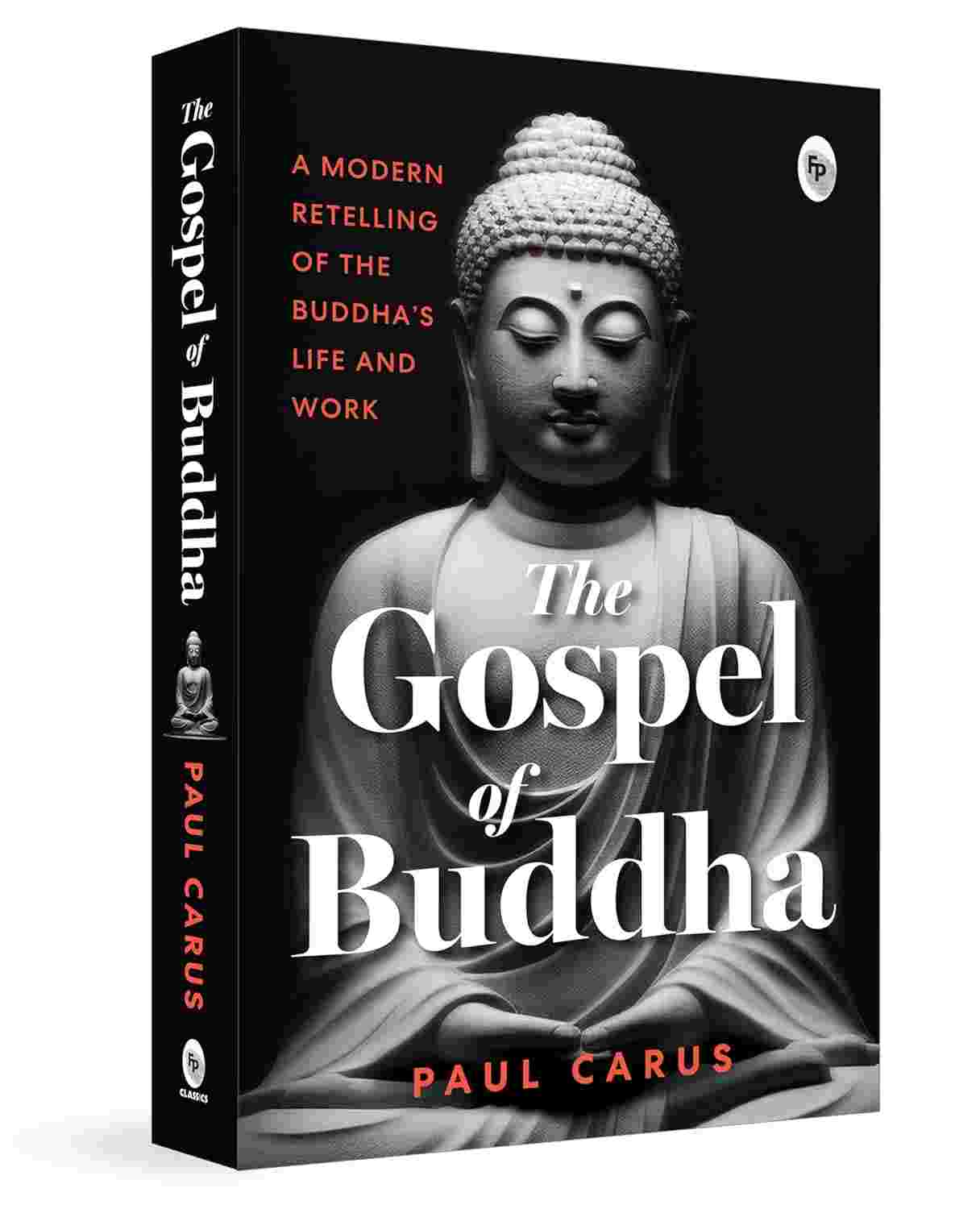 The Gospel of Buddha By Paul Carus