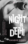 Night in Delhi by Ranbir Sidhu