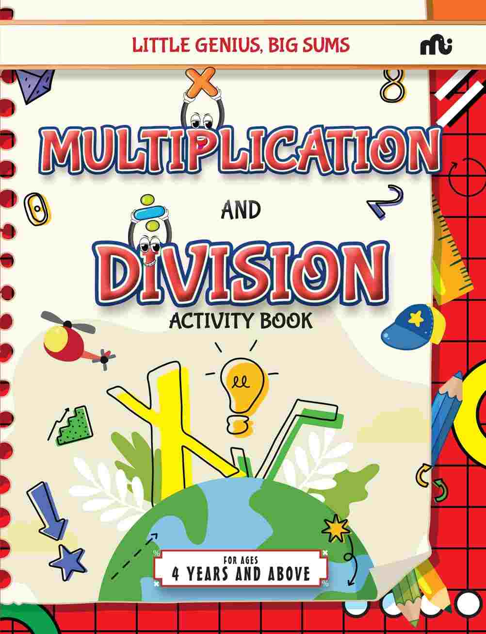 Little Genius, Big Sums: Multiplication and Division Activity Book – By Moonstone & Rupa Publications India (Authors)
