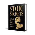 Stoic Secrets: Unleash the Hidden Power in You!
