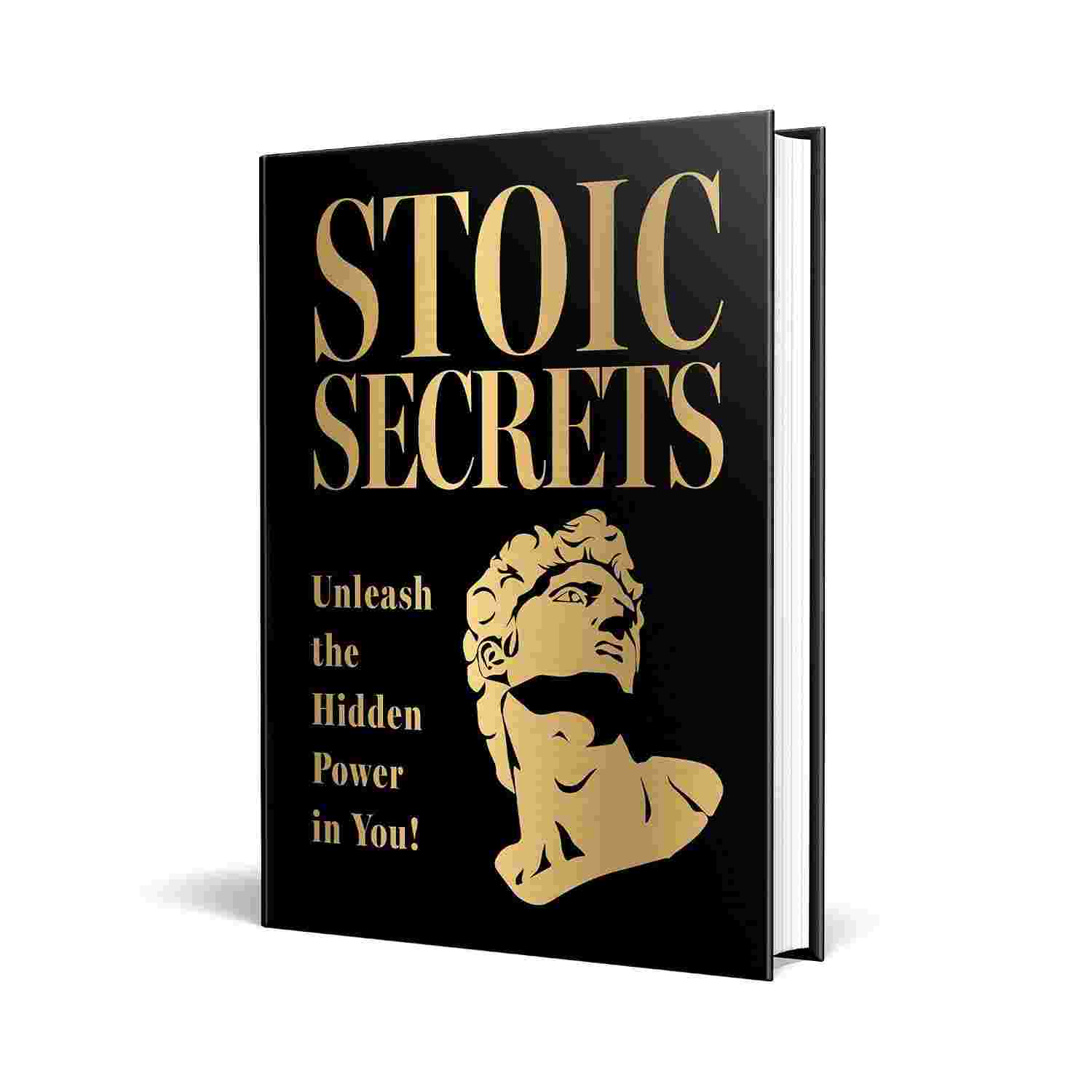 Stoic Secrets: Unleash the Hidden Power in You!